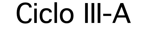Ciclo III-A