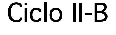 Ciclo II-B