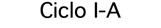 Ciclo I-A